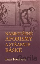 Nabroušené aforismy a střapaté rýmy