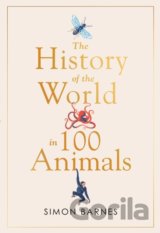 History of the World in 100 Animals