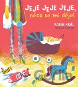 Jeje jeje jeje, něco se mi děje!