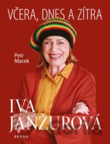 Iva Janžurová - Včera, dnes a zítra