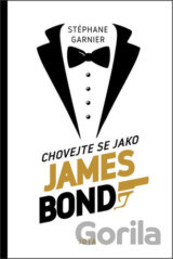 Chovejte se jako James Bond
