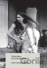Útěkářka Eva Salzmannová
