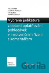Vybraná judikatura z oblasti uplatňování pohledávek v insolvenčním řízení s komentářem