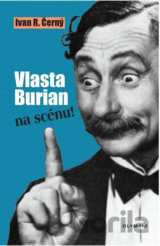 Vlasta Burian na scénu!