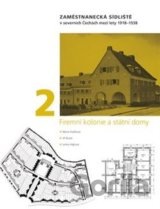 Zaměstnanecká sídliště v severních Čechách mezi lety 1918 - 1938