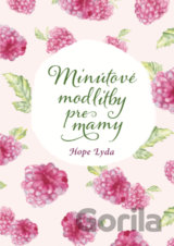 Minútové modlitby pre mamy