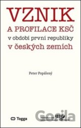 Vznik a profilace KSČ v období první republiky v českých zemích