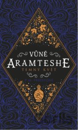 Vůně Aramteshe - Temný květ