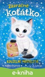 Zázračné koťátko - Kouzelné přátelství