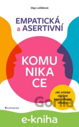Empatická a asertivní komunikace