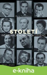 Století: po stopách hereckých legend