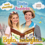 Štístko a Poupěnka: Bylo, nebylo...