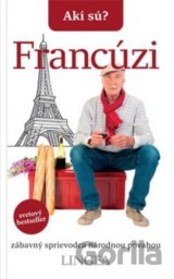 Akí sú? Francúzi