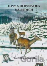 Lovy a doprovody na Brdech