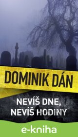 Nevíš dne, ani hodiny