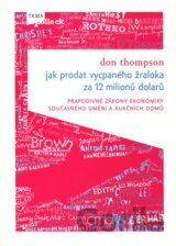 Jak prodat vycpaného žraloka za 12 milionů dolarů