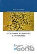 Mikroaerofilní aktinomycety a aktinomykóza