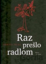 Raz prešlo radlom