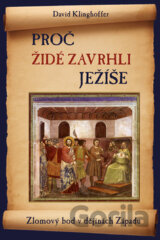 Proč Židé zavrhli Ježíše