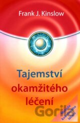 Tajemství okamžitého léčení