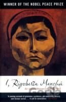 I, Rigoberta Menchu: An Indian Woman in Guatemala