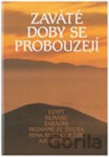 Zaváté doby se probouzejí III