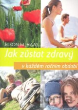 Jak zůstat zdravý v každém ročním období
