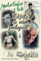 Můžete se nám podepsat?