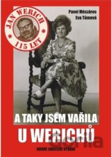 A taky jsem vařila u Werichů