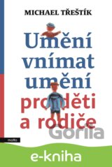 Umění vnímat umění pro děti a rodiče