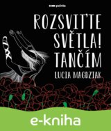 Rozsviťte světla! Tančím