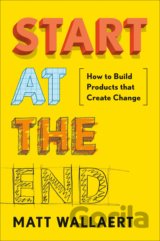 Start At The End