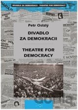 Divadlo za demokracii – Theatre for Democracy