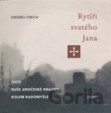 Rytíři svatého Jana aneb duše jihočeské krajiny...