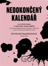 Nedokončený kalendář na tento rok a všechny roky příští