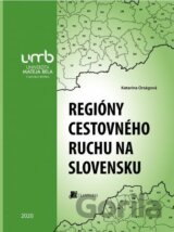 Regióny cestovného ruchu na Slovensku