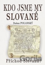 Kdo jsme my Slované