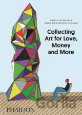Collecting Art for Love, Money and More