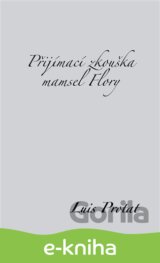 Přijímací zkouška mamsel Flory