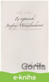 Ze vzpomínek Josefiny Mutzenbacherové