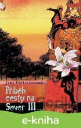 Příběh cesty na sever III.