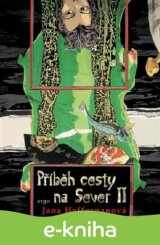 Příběh cesty na Sever II.