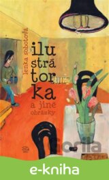 Ilustrátorka a jiné obrázky