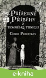 Příšerné příběhy z temného tunelu