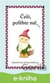 Češi, polibte mě…
