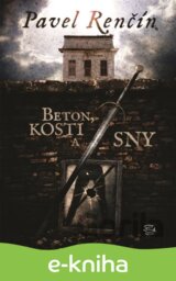 Beton, kosti a sny