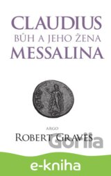 Claudius bůh a jeho žena Messalina