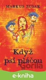 Když psi pláčou
