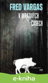 V mrazivých časech