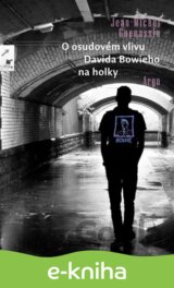 O osudovém vlivu Davida Bowieho na holky